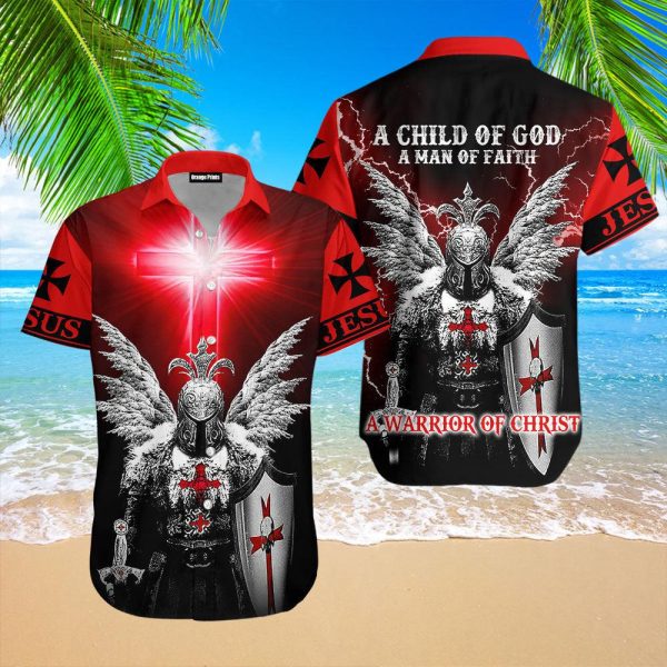 A Child Of God A Man Of Faith Jesus Is My Savior Knight Christian A Warrior Of Christ Hawaiian Shirt | For Men & Women | WT6811