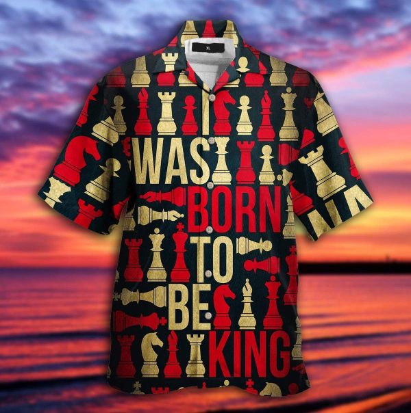 Born To Be King Chess Hawaiian Shirt | For Men & Women | HW2270
