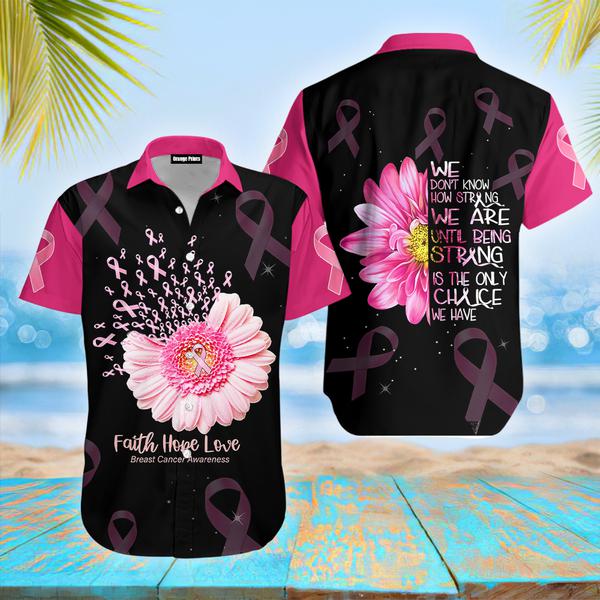 Breast Cancer Awareness Strong Is The Only Choice Hawaiian Shirt | For Men & Women | WT5280