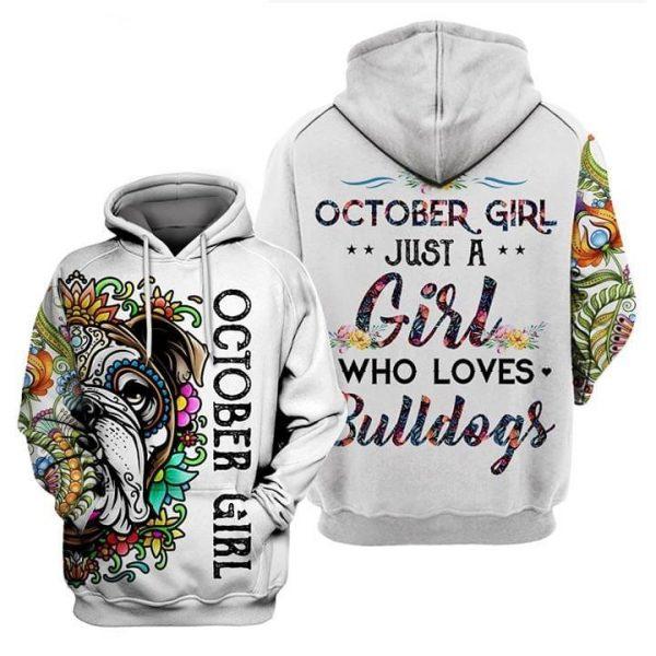 October Girl Just A Girl Who Loves Bulldogs Dog Lover All Over Print | For Men & Women | HO1132