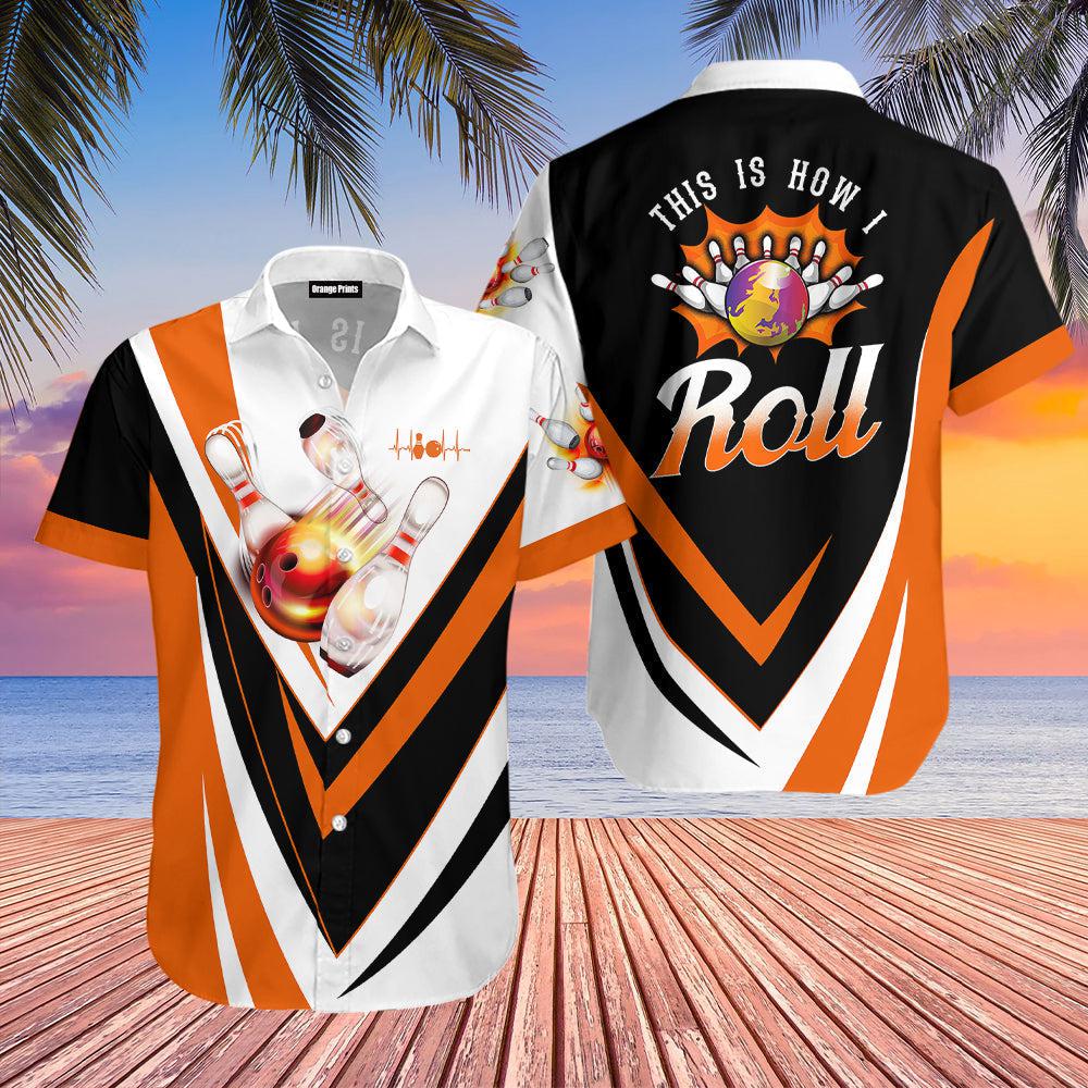 This Is How I Roll Bowling Hawaiian Shirt | For Men & Women | WT2022