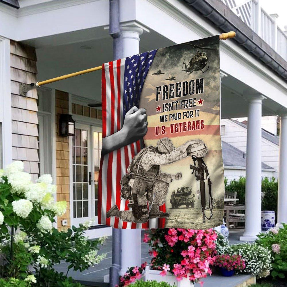 Freedom Isn’t Free We Paid For It US Veterans House Flag | Flax Polyester | Waterproof | Machine Washable | HF3257